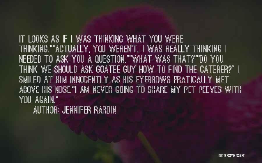 What If I Never Met You Quotes By Jennifer Rardin