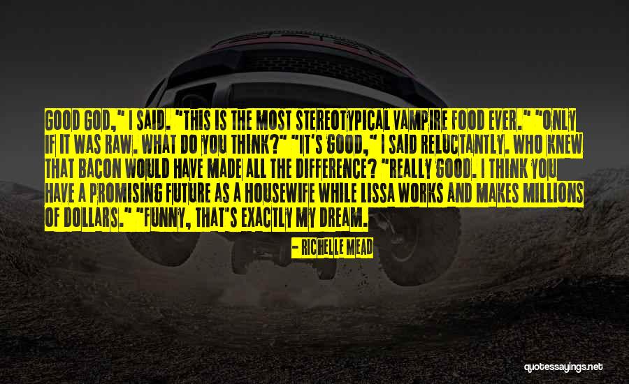 What If It Works Quotes By Richelle Mead What If It Works Quotes By Richelle Mead