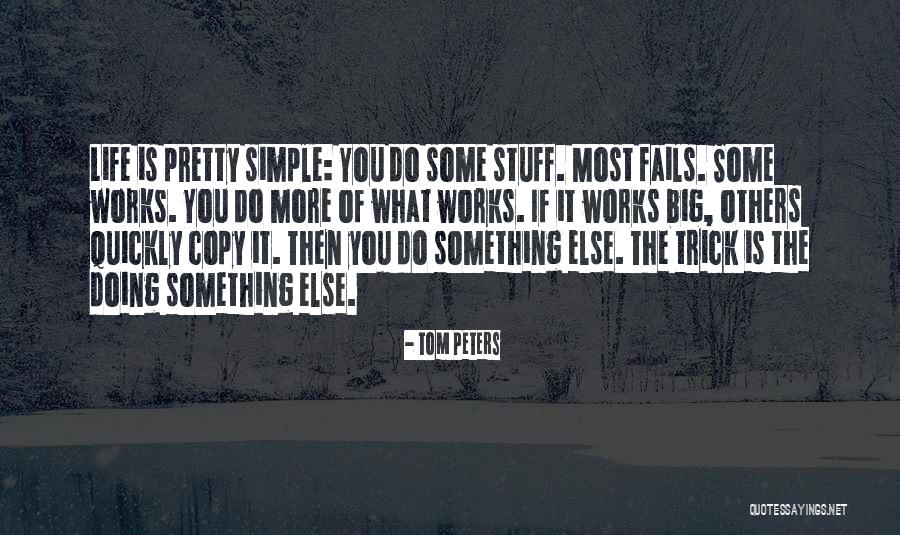 What If It Works Quotes By Tom Peters What If It Works Quotes By Tom Peters