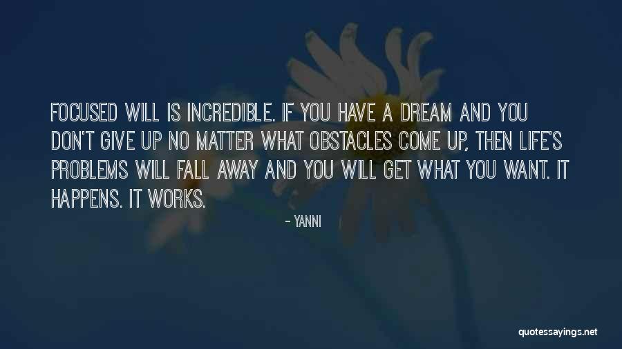 What If It Works Quotes By Yanni What If It Works Quotes By Yanni