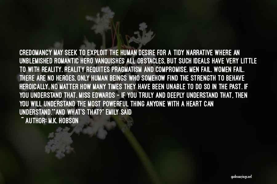 What If Love Is Not Enough Quotes By M.K. Hobson