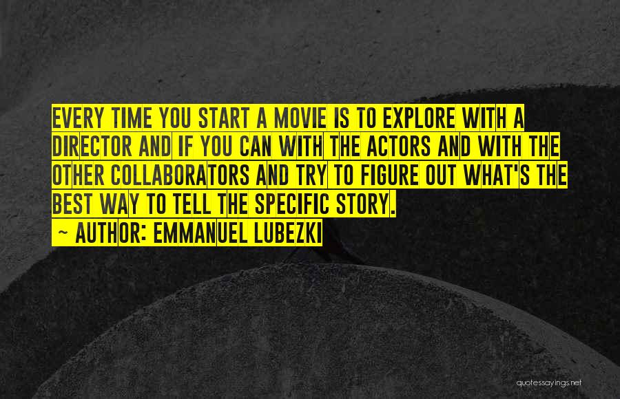 What If Movie Best Quotes By Emmanuel Lubezki
