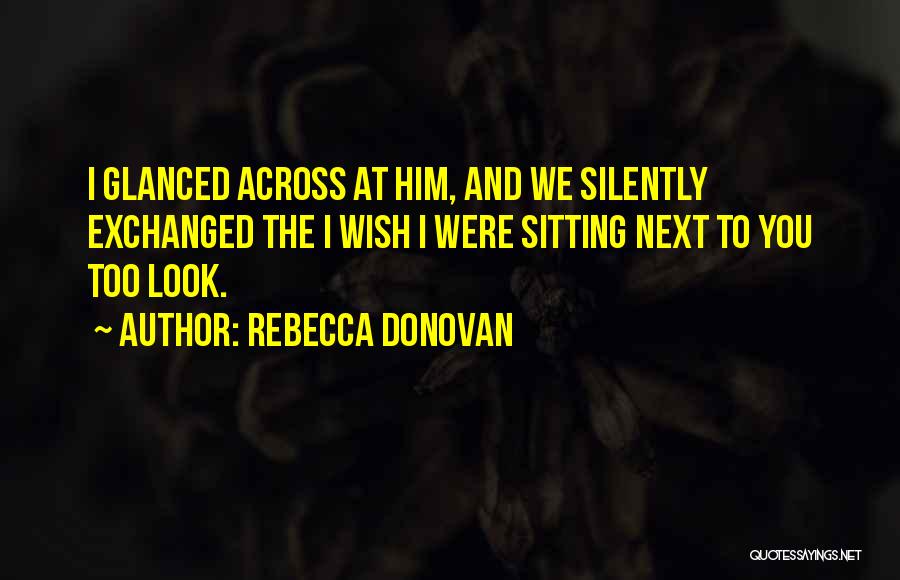 What If Rebecca Donovan Quotes By Rebecca Donovan