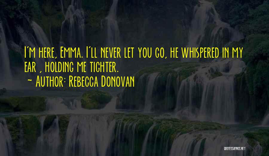 What If Rebecca Donovan Quotes By Rebecca Donovan