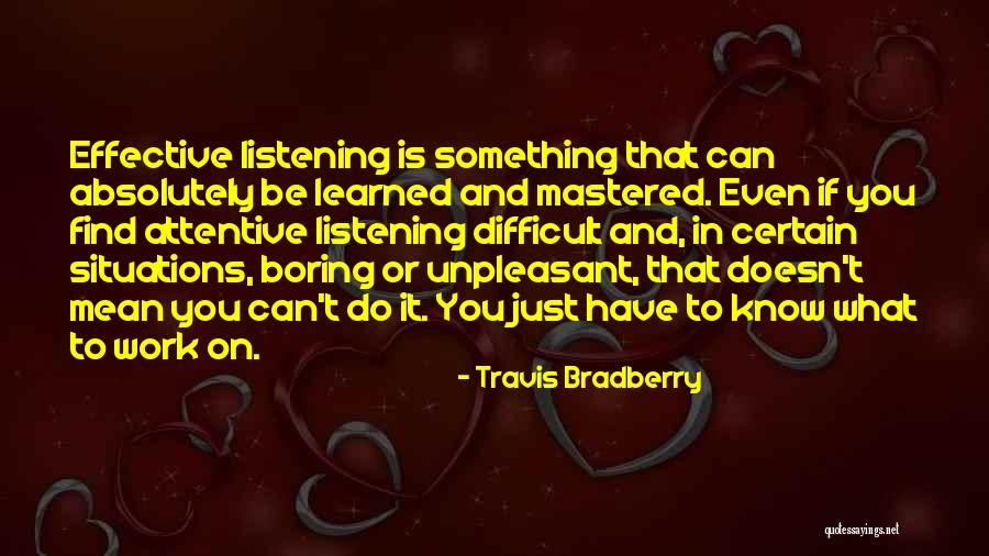 What If Situations Quotes By Travis Bradberry What If Situations Quotes By Travis Bradberry