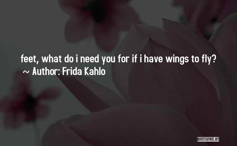 What If You Fly Quotes By Frida Kahlo