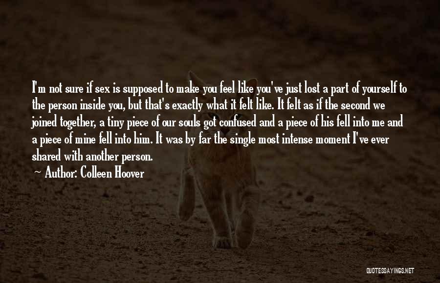 What If You Lost Me Quotes By Colleen Hoover