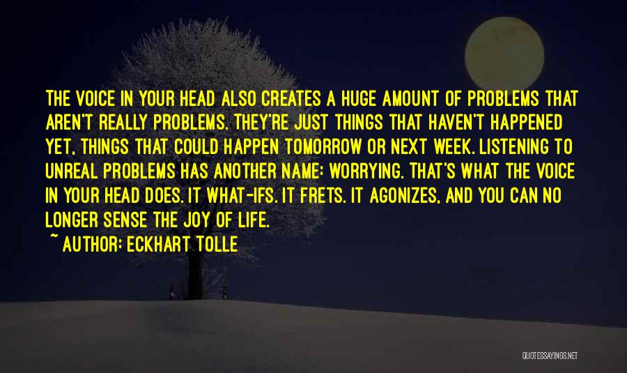 What Ifs In Life Quotes By Eckhart Tolle