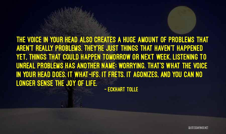 What Ifs In Life Quotes By Eckhart Tolle