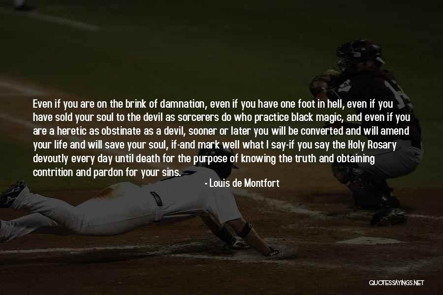 What Ifs In Life Quotes By Louis De Montfort What Ifs In Life Quotes By Louis De Montfort