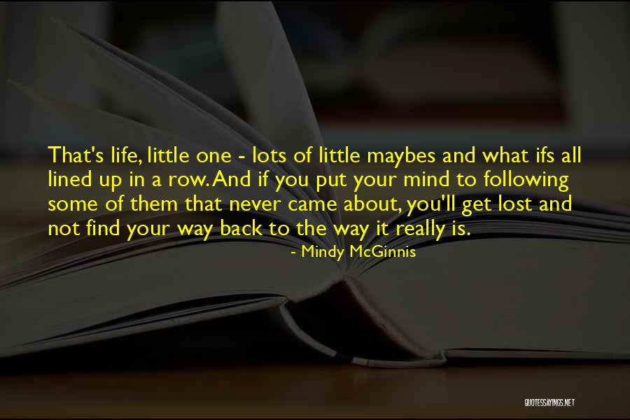 What Ifs In Life Quotes By Mindy McGinnis