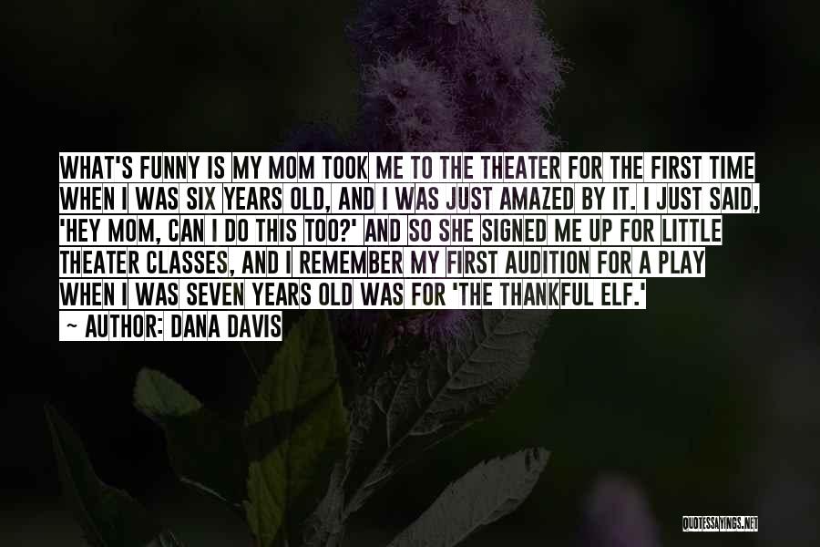 What I'm Thankful For Quotes By Dana Davis