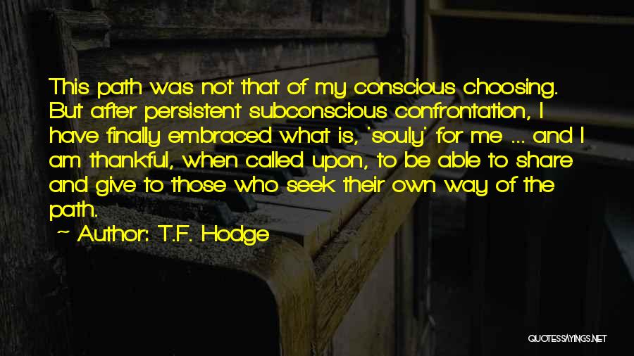 What I'm Thankful For Quotes By T.F. Hodge