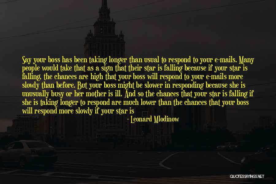 What Is A Boss Quotes By Leonard Mlodinow What Is A Boss Quotes By Leonard Mlodinow