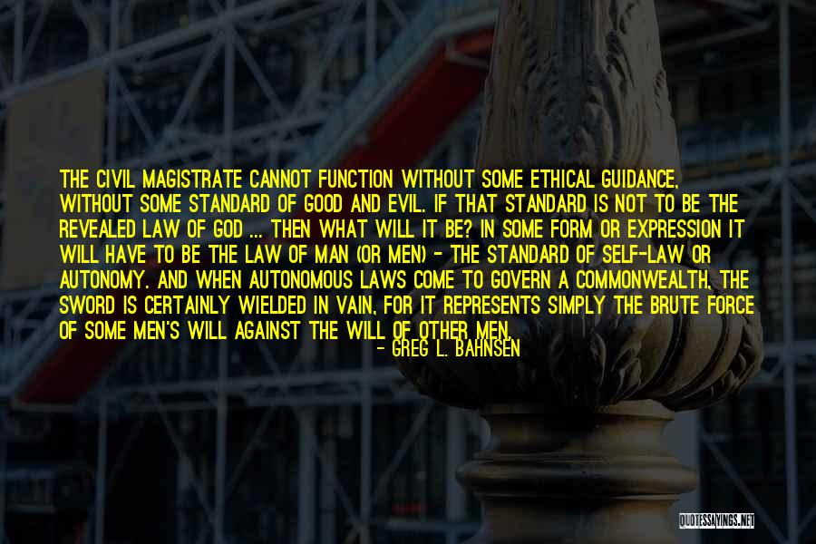 What Is A Good Man Quotes By Greg L. Bahnsen What Is A Good Man Quotes By Greg L. Bahnsen