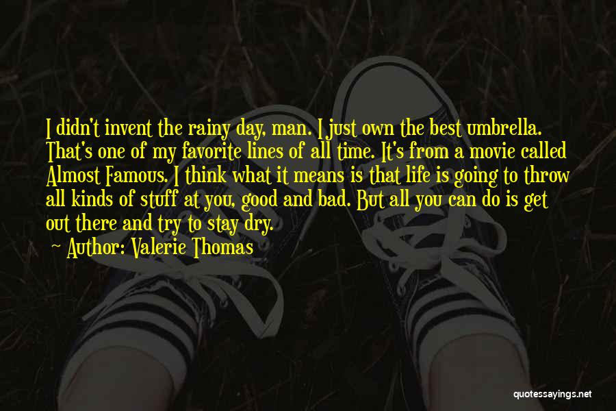 What Is A Good Man Quotes By Valerie Thomas