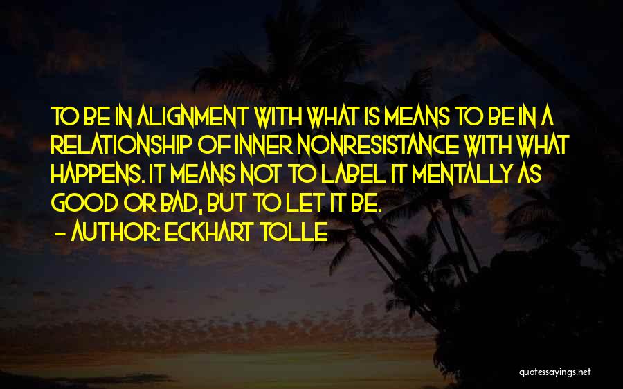 What Is A Good Relationship Quotes By Eckhart Tolle