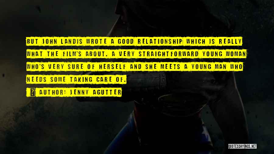 What Is A Good Relationship Quotes By Jenny Agutter