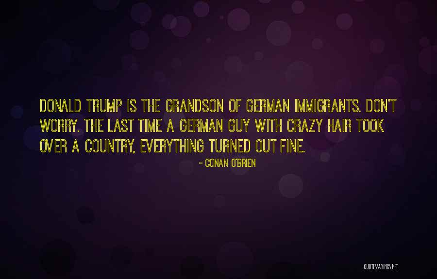 What Is A Grandson Quotes By Conan O'Brien What Is A Grandson Quotes By Conan O'Brien