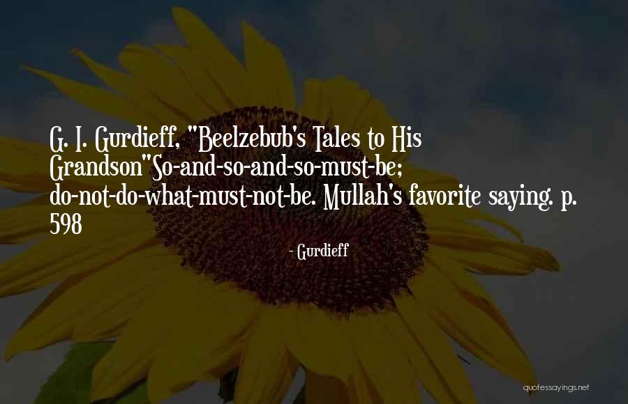 What Is A Grandson Quotes By Gurdieff What Is A Grandson Quotes By Gurdieff
