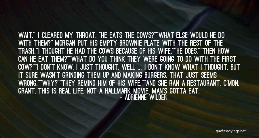 What Is A Real Man Quotes By Adrienne Wilder What Is A Real Man Quotes By Adrienne Wilder