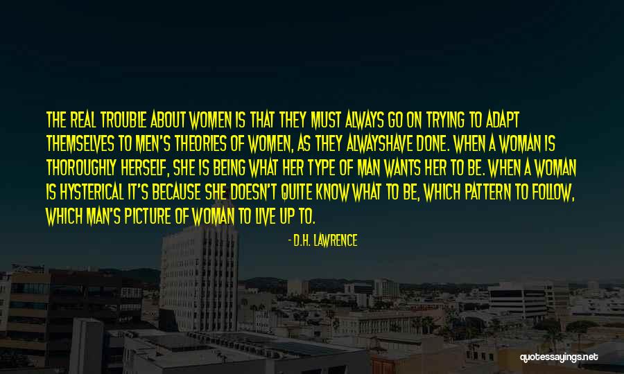 What Is A Real Man Quotes By D.H. Lawrence What Is A Real Man Quotes By D.H. Lawrence