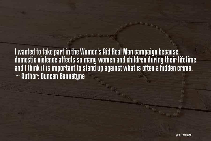 What Is A Real Man Quotes By Duncan Bannatyne