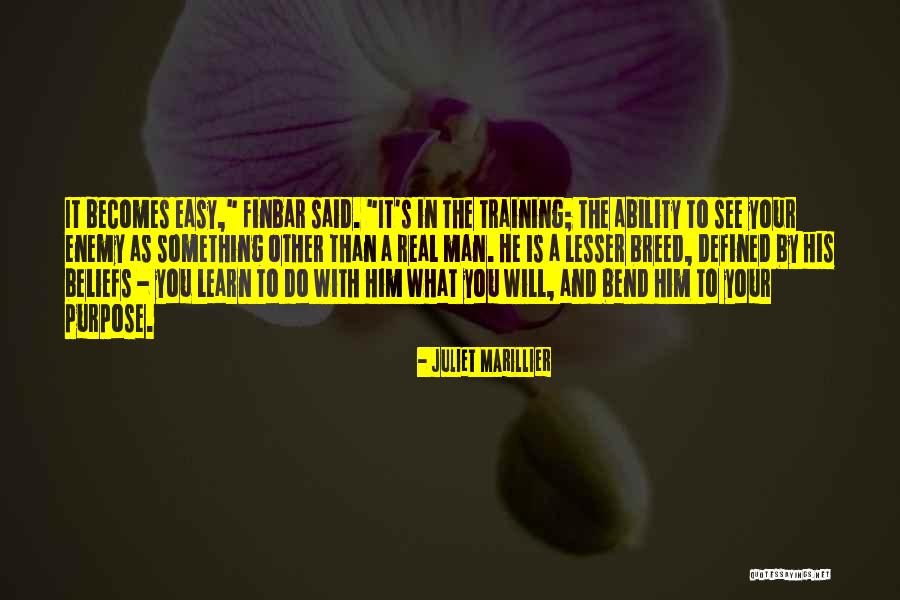 What Is A Real Man Quotes By Juliet Marillier What Is A Real Man Quotes By Juliet Marillier