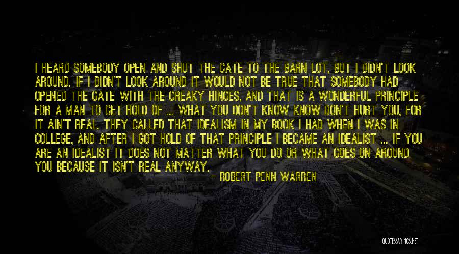 What Is A Real Man Quotes By Robert Penn Warren What Is A Real Man Quotes By Robert Penn Warren