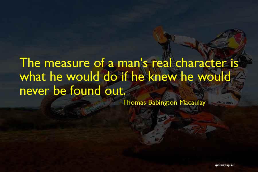 What Is A Real Man Quotes By Thomas Babington Macaulay