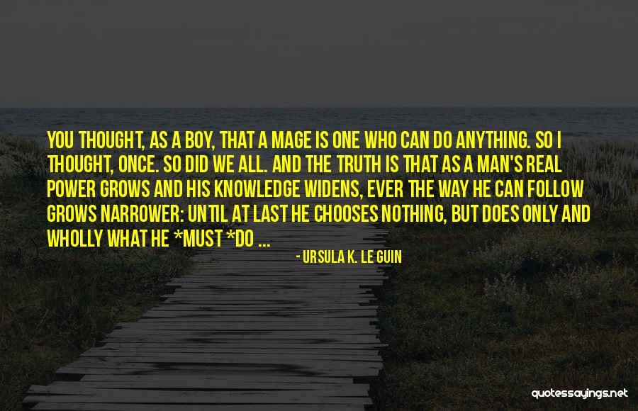 What Is A Real Man Quotes By Ursula K. Le Guin