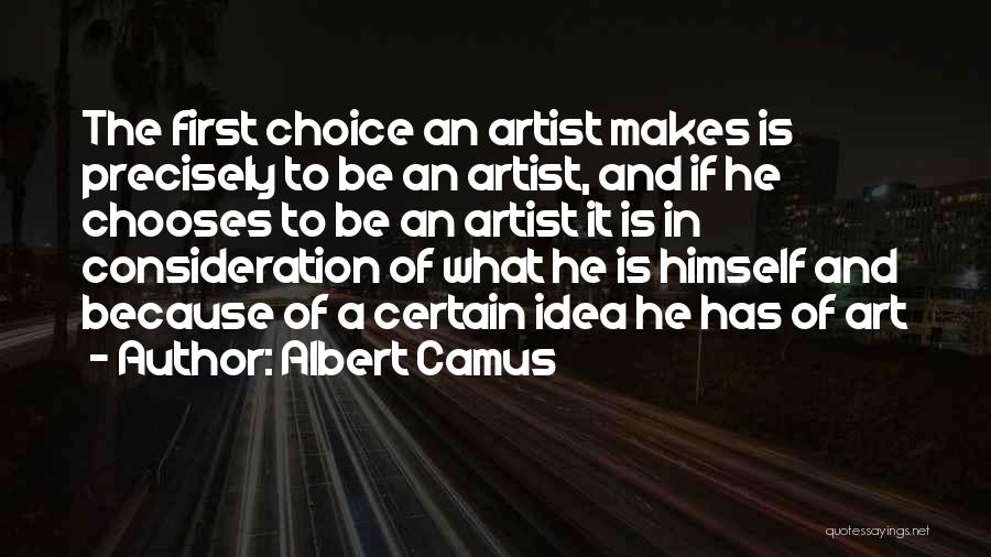 What Is An Artist Quotes By Albert Camus