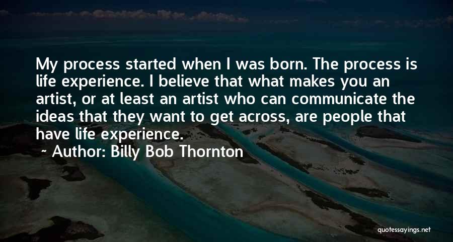 What Is An Artist Quotes By Billy Bob Thornton