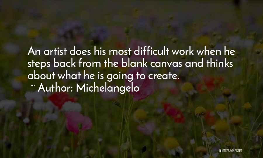 What Is An Artist Quotes By Michelangelo