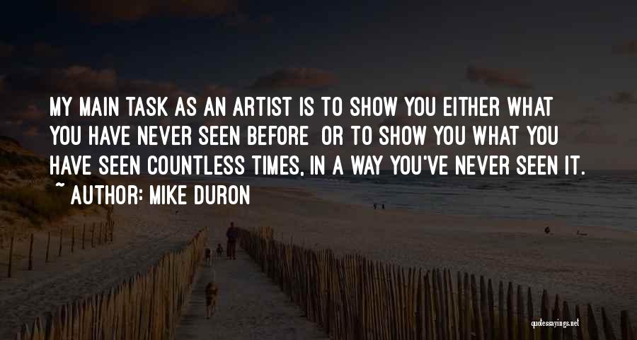 What Is An Artist Quotes By Mike Duron