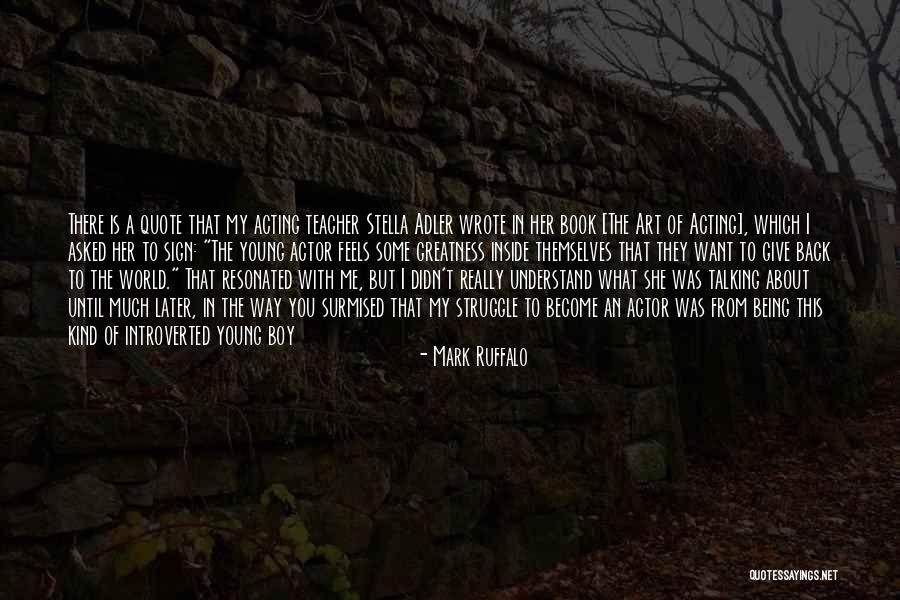 What Is An Quote Quotes By Mark Ruffalo What Is An Quote Quotes By Mark Ruffalo