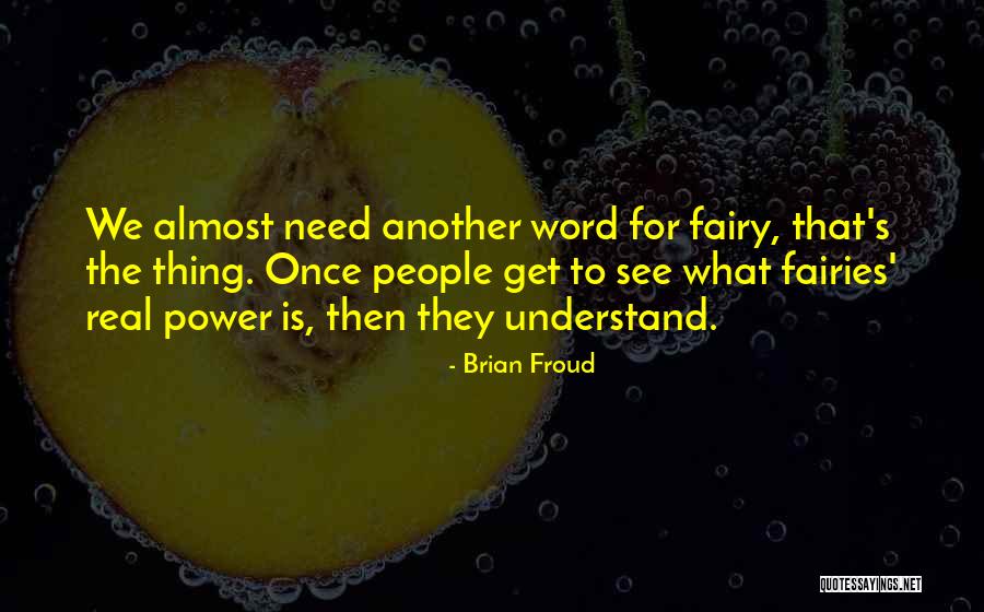What Is Another Word For Quotes By Brian Froud