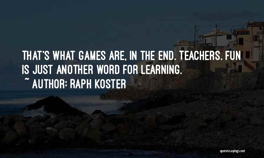 What Is Another Word For Quotes By Raph Koster