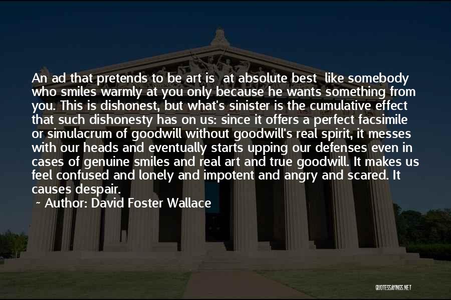 What Is Art Best Quotes By David Foster Wallace