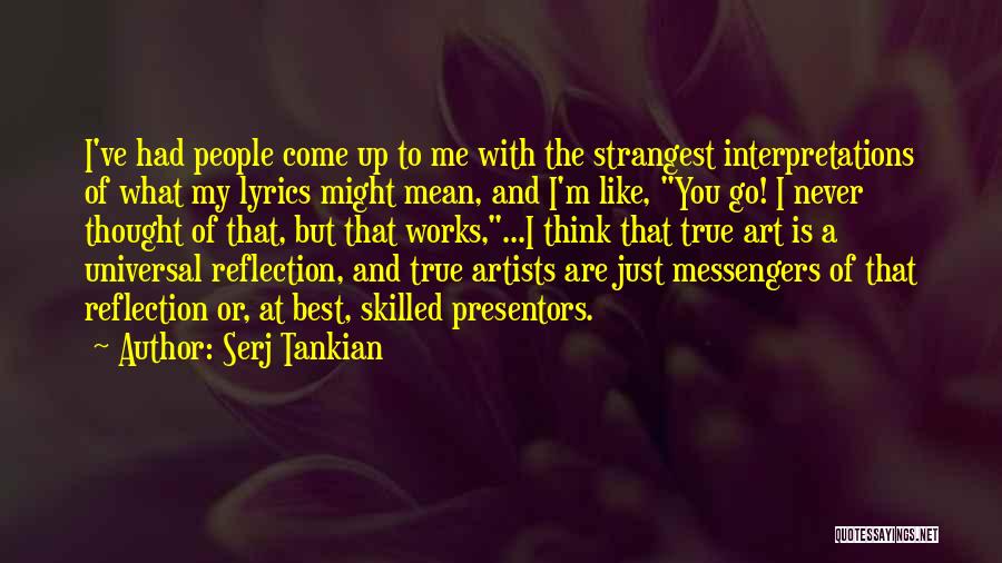 What Is Art Best Quotes By Serj Tankian