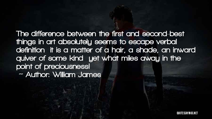 What Is Art Best Quotes By William James