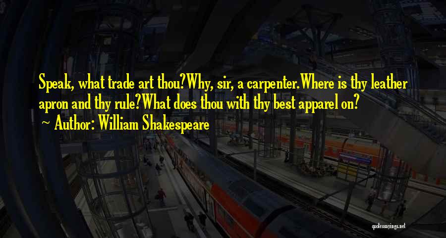 What Is Art Best Quotes By William Shakespeare