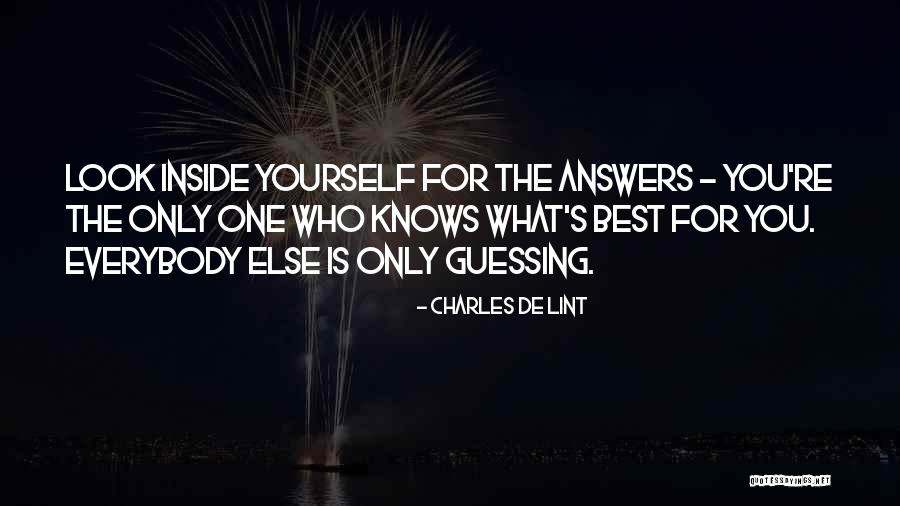 What Is Best For You Quotes By Charles De Lint