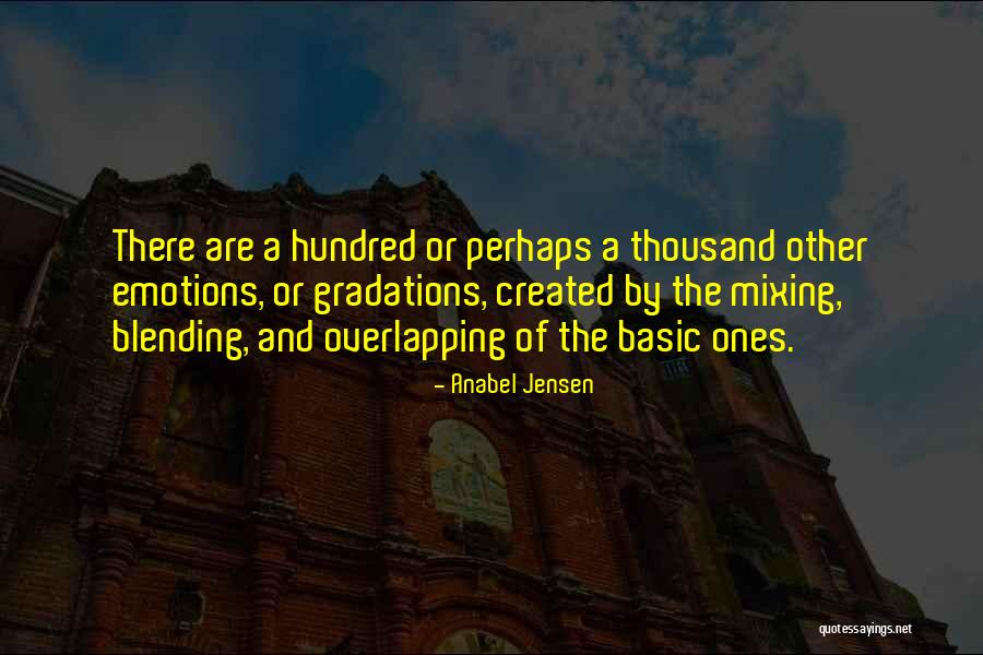 What Is Blending Quotes By Anabel Jensen What Is Blending Quotes By Anabel Jensen