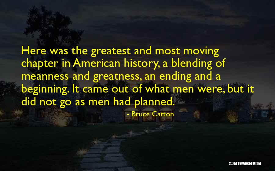 What Is Blending Quotes By Bruce Catton What Is Blending Quotes By Bruce Catton