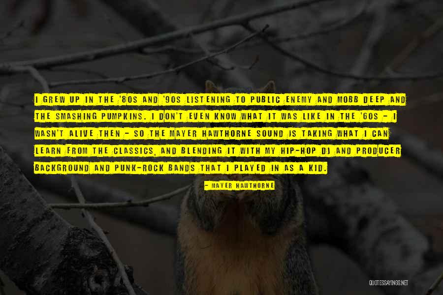 What Is Blending Quotes By Mayer Hawthorne What Is Blending Quotes By Mayer Hawthorne