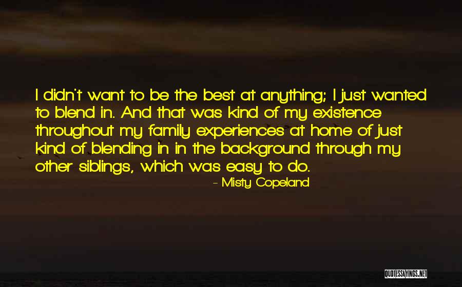 What Is Blending Quotes By Misty Copeland What Is Blending Quotes By Misty Copeland