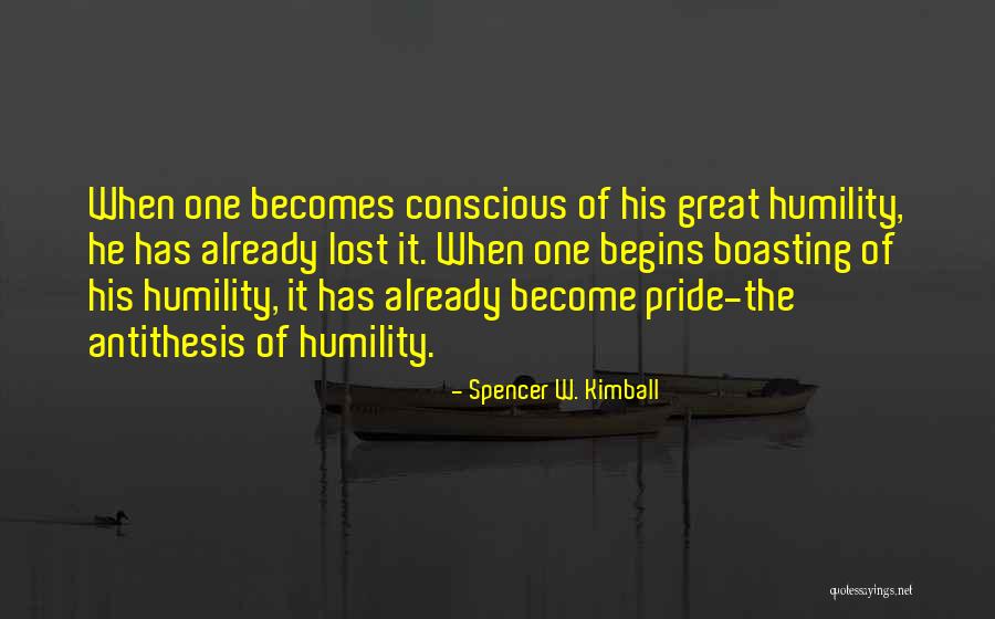 What Is Boasting Quotes By Spencer W. Kimball What Is Boasting Quotes By Spencer W. Kimball