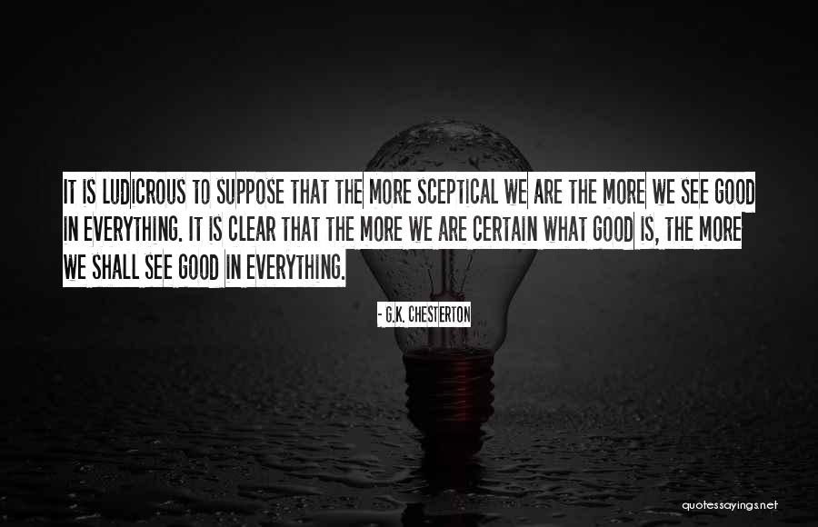 What Is Certain Quotes By G.K. Chesterton What Is Certain Quotes By G.K. Chesterton