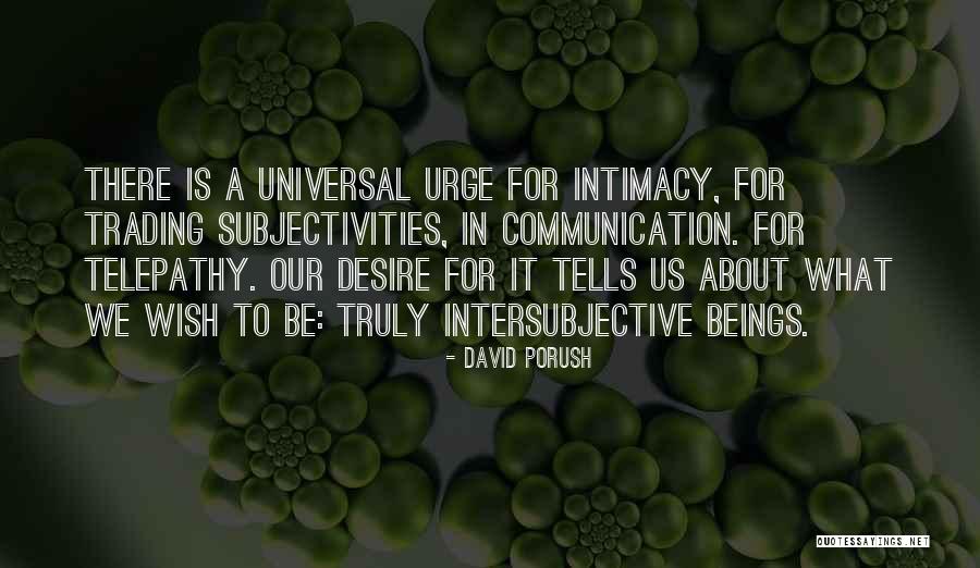What Is Communication Quotes By David Porush What Is Communication Quotes By David Porush